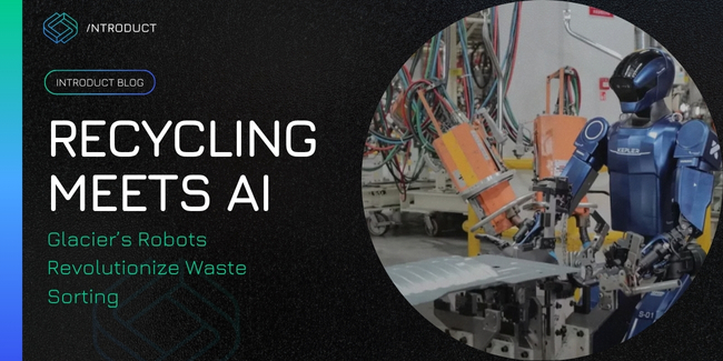 Glacier’s Robots Revolutionize Waste Sorting